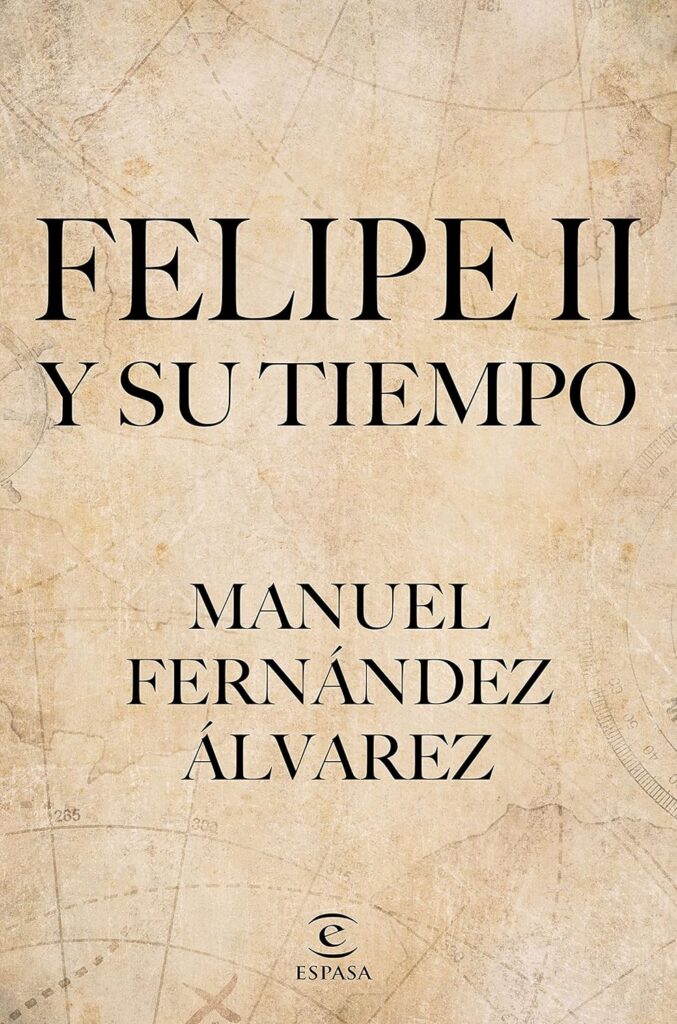 Felipe II y su tiempo Felipe II y su tiempo