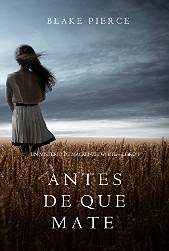 Antes de que mate