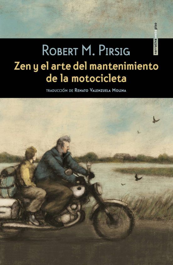 Zen y el arte del mantenimiento de la motocicleta Zen y el arte del mantenimiento de la motocicleta