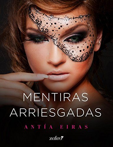 Mentiras arriesgadas Mentiras arriesgadas